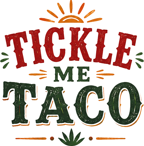 Tickle Me Taco